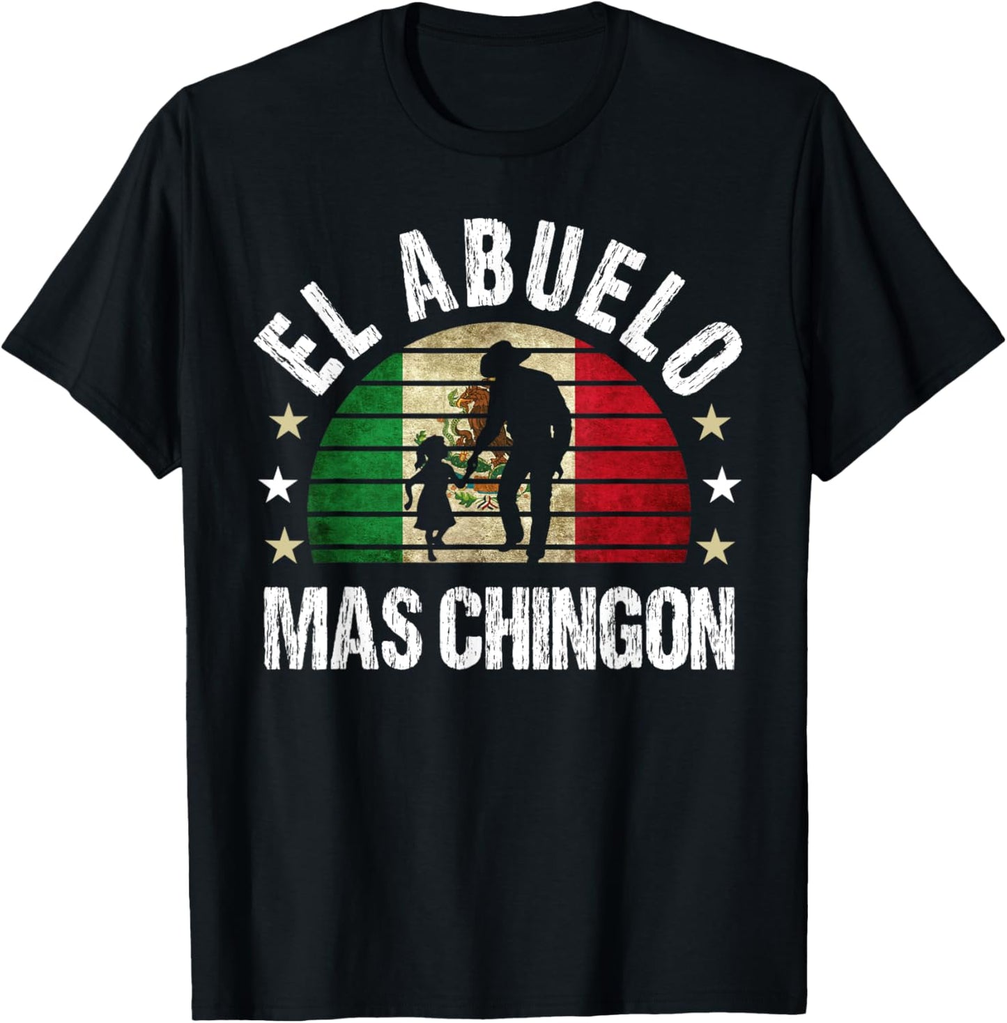 El Abuelo Mas Chingon Mexican Girl Grandpa Cinco De Mayo T-Shirt