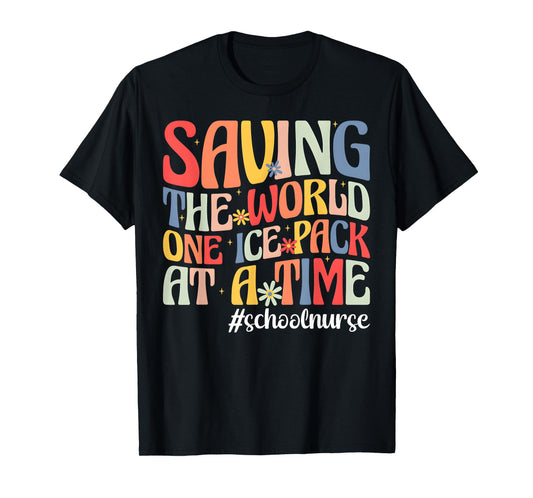 Saving The World One Ice Pack At Time School Nurse T-Shirt