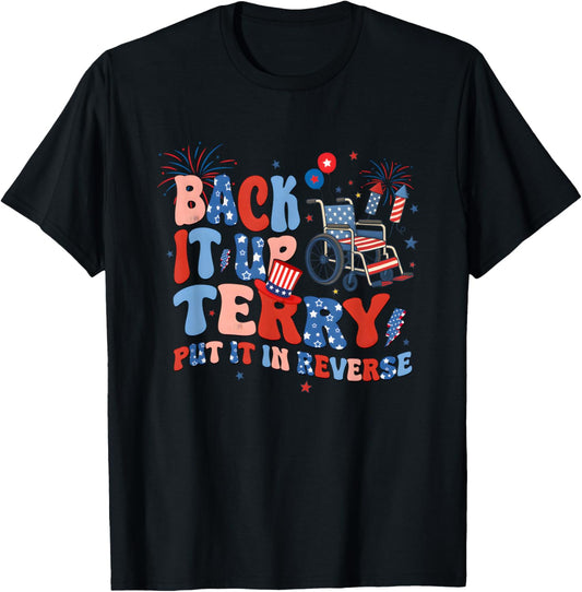 Funny Back Up Terry Put It In Reverse Firework 4th Of July T-shirt