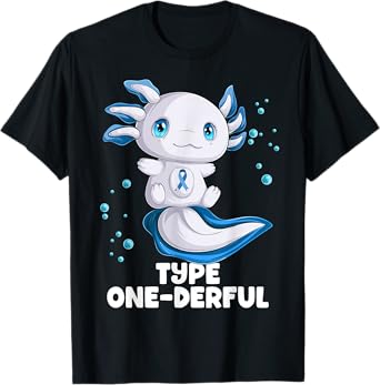 Axolotl Type One Diabetes Awareness Type Onederful T1D T-Shirt