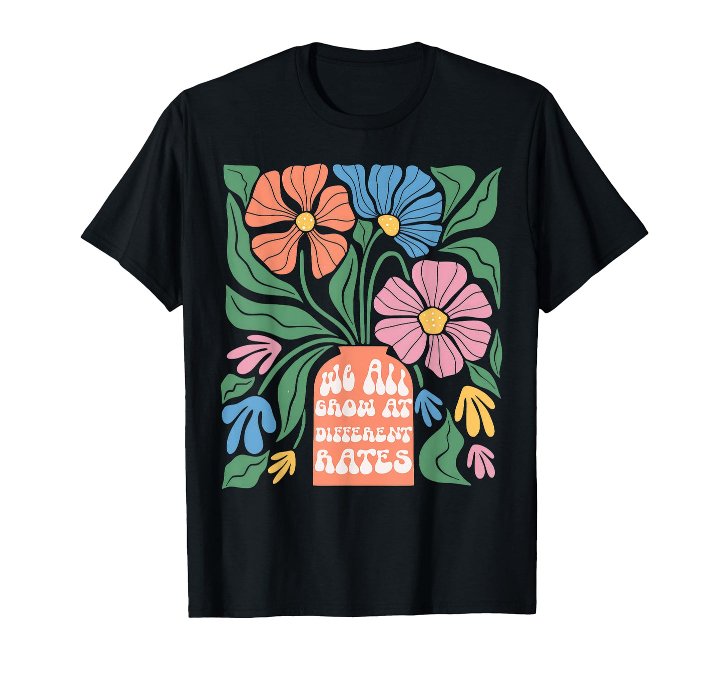 We All Grow At Different Rates First Day Of School Teacher T-Shirt for Men Women Kids