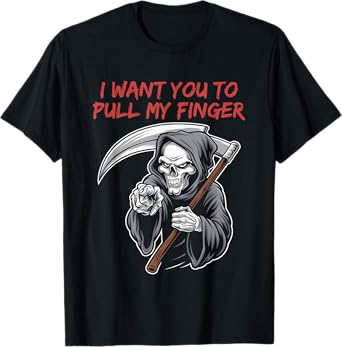 I Want You To Pull My Finger Grim Reaper Halloween T-Shirt