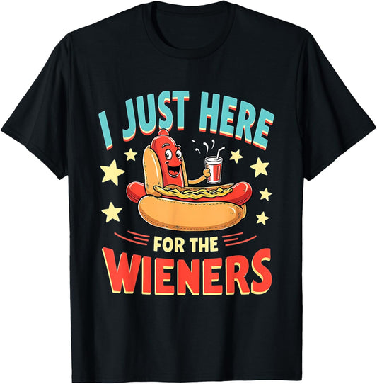 Just Here for the 4th of July Wieners Funny Hot Dog Cookout T-Shirt