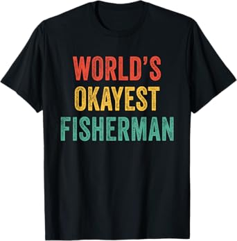 World's Okayest Fisherman Fishing Anglers Dad Vintage Retro T-Shirt