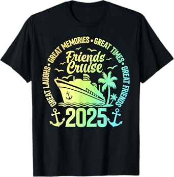 Friends Cruise 2025 Vacation Trip Cruising Friends Matching T-Shirt