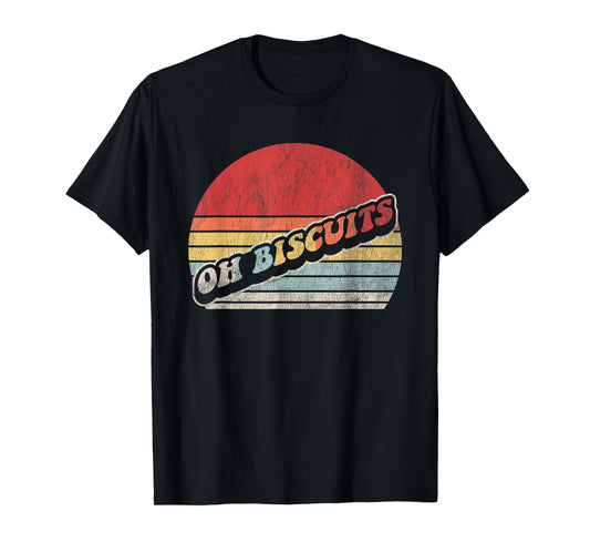 Oh Biscuits Retro Vintage Humor Fun T-Shirt
