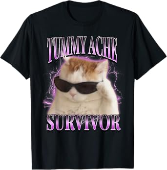 I Survived Today's Tummy Ache Silly Cat Meme Funny Cats Men Women Kids T-Shirt