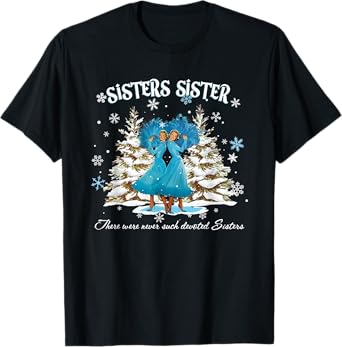 Christmas Sisters Movie 1954 White Snow Xmas Holiday Party T-Shirt
