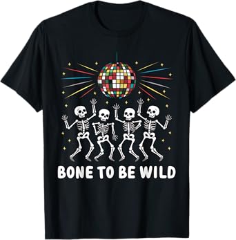 Bone To Be Wild Shirt Vintage 80's Disco Skeleton Halloween T-Shirt