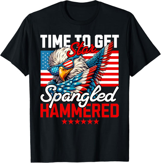 Time to Get Star Spangled Hammered Funny 4th of July T-Shirt