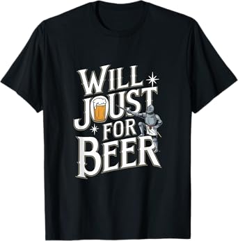 Medieval Times Renaissance Festival Funny Knight Beer Joust T-Shirt