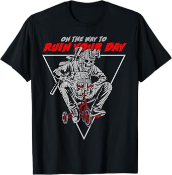 On The Way To Ruin Your Day T-Shirt