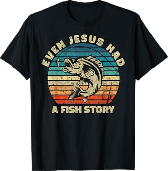 Even Jesus Has a Fish Story Christian Fisherman Funny Retro T-Shirt