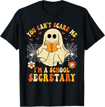 You Can't Scare Me I'm A School Secretary Halloween Candy T-Shirt