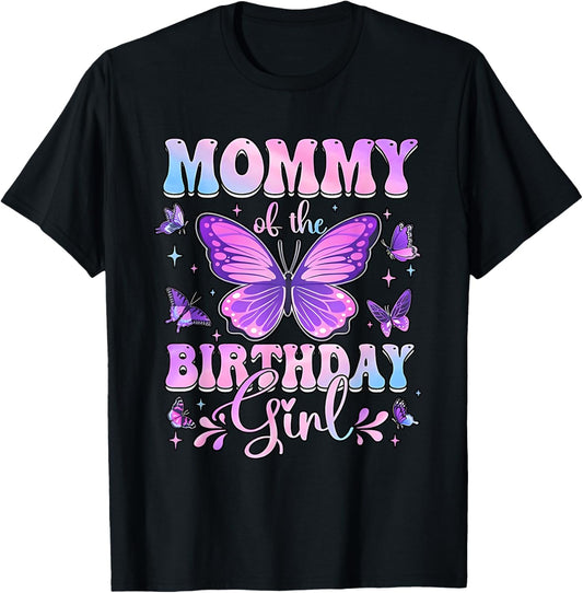 Mommy Of The Birthday Girl Butterfly Birthday Family T-Shirt