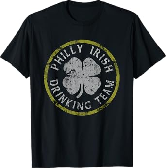 Philly Philadelphia Irish Drinking Team St Patricks Day T-Shirt