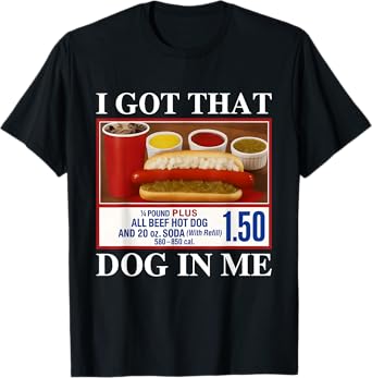 Vintage I Got That Dog in Me Funny Hotdog Men Women T-Shirt