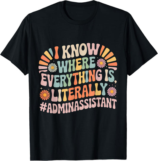 Administrative Assistant Appreciation Admin Assistant T-Shirt