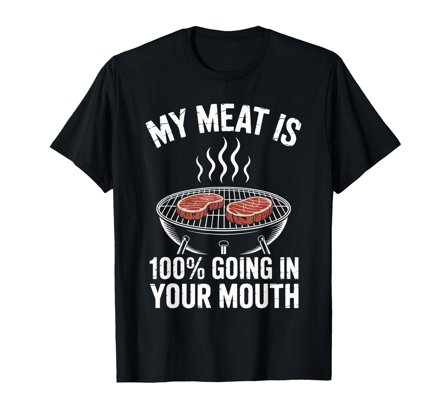 Grilling Meat Cooking Sarcastic Bbq Grill Cook Bake At Home T-Shirt