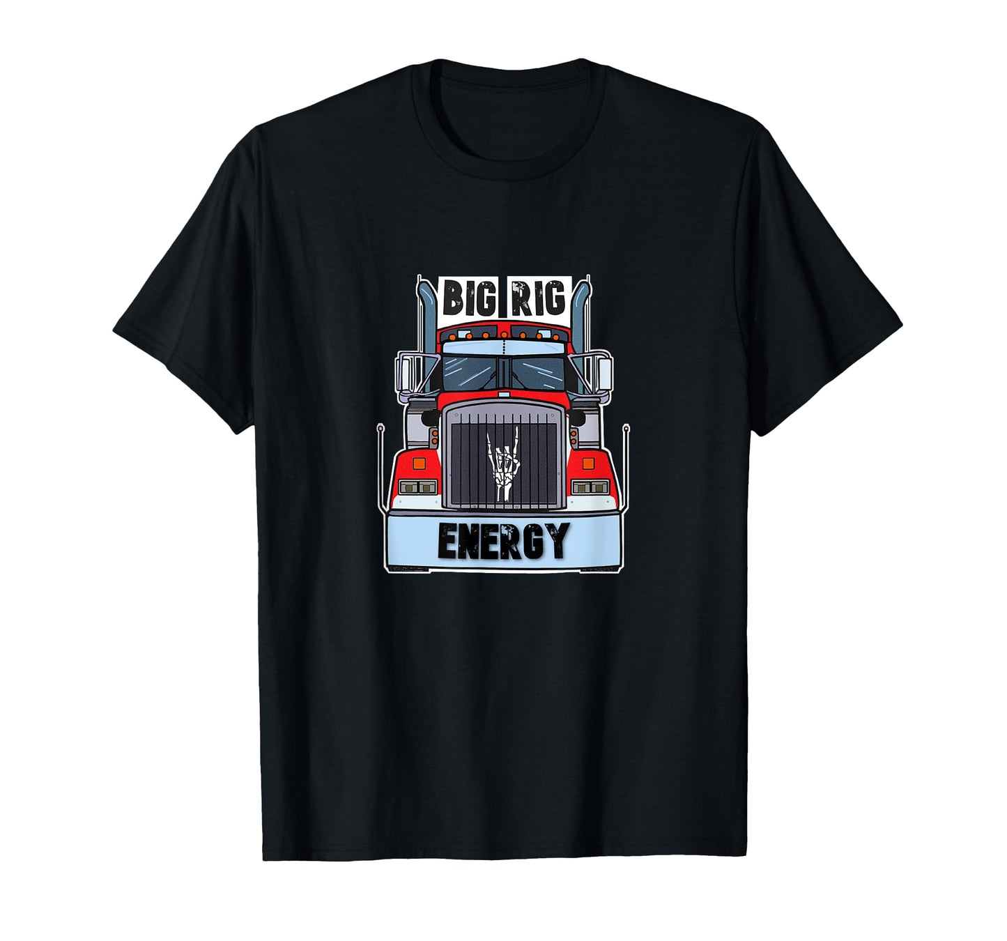 Big Rig Energy T-Shirt