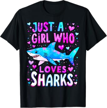 Shark Just a Girl Who Loves Sharks T-Shirt