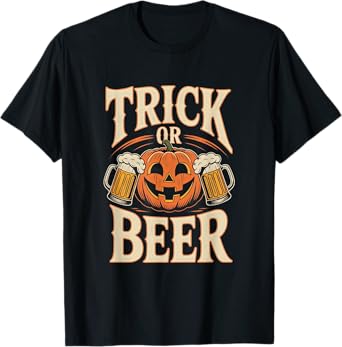 Trick or Beer Funny Halloween Beer Lover T-Shirt