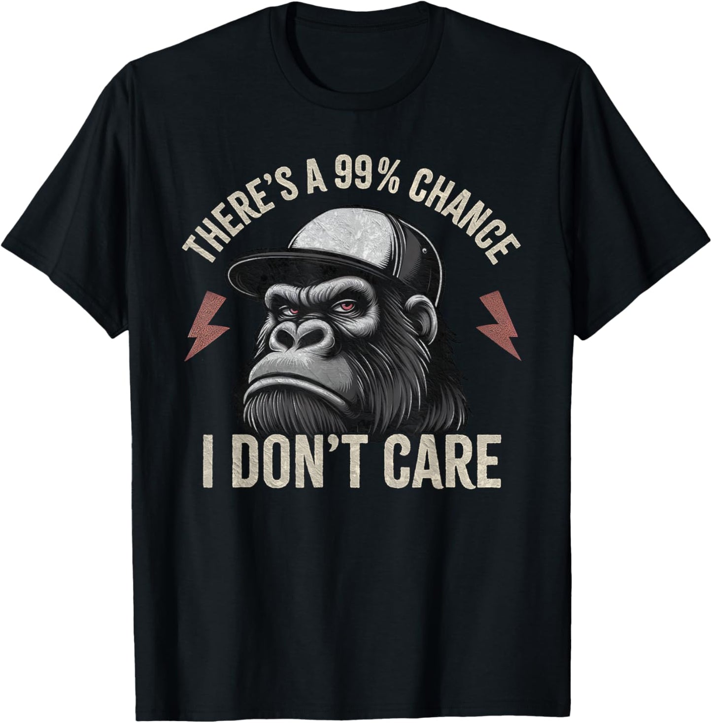 There's A 99% Percent Chance I Don’t Care Funny Monkey T-Shirt