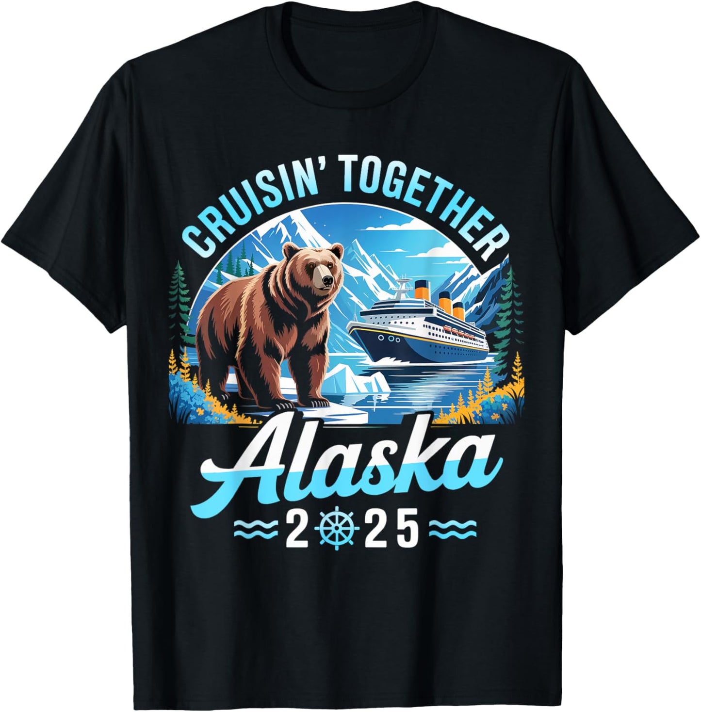 Alaska Cruise 2025 Cruisin Together Family Vacation Matching T-Shirt