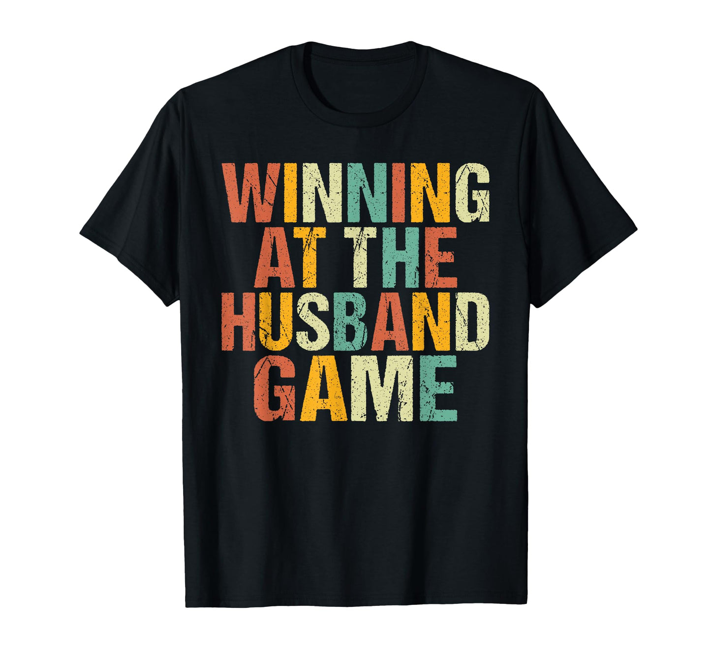 Winning at the Husband Game Husband T-Shirt