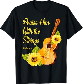 Praise Him With The Strings Christian Guitar Player T-Shirt