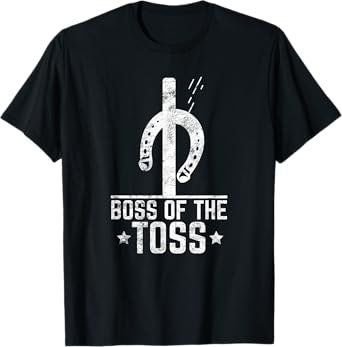Boss Of The Toss Horseshoe Pitching Horseshoes Throwing T-Shirt