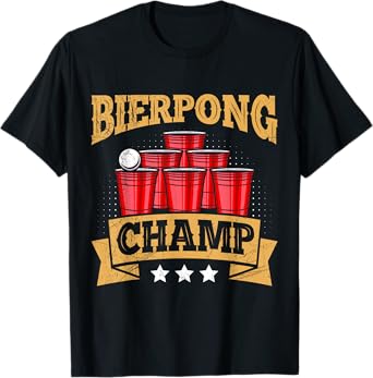 Beer Pong Champion Beer Pong Champ Beer Pong T-Shirt