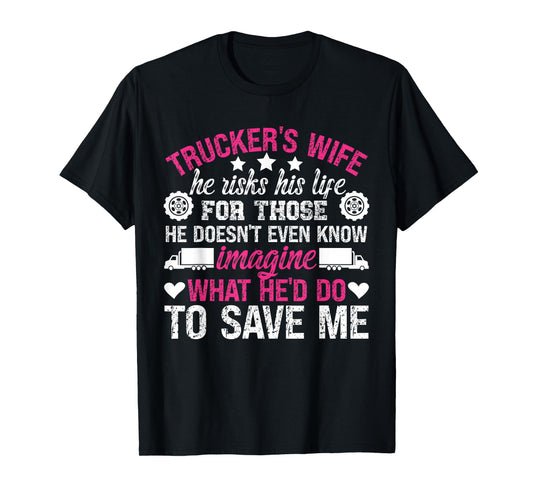 Trucker's Wife Proud Trucker Wife Of A Trucker T-Shirt