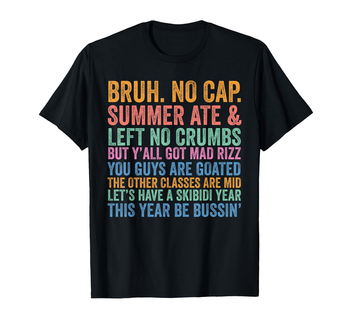 Back To School Bruh No Cap Summer Ate Skibidi School Year T-Shirt