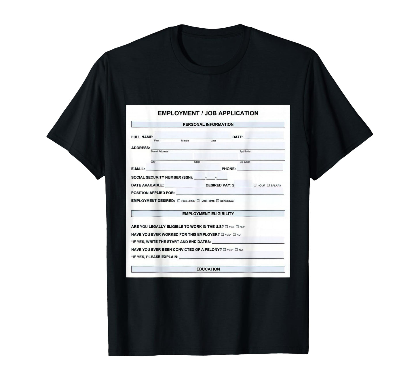 Funny Job Application Form Office Humor Graphic T-Shirt