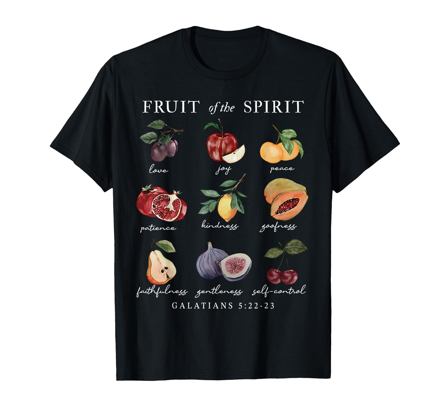 Fruits Of The Spirit Christian Bible Verse Galatians 5:22-23 T-Shirt