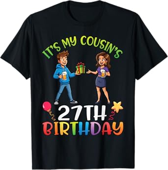Celebrate It's My Cousin’s 27th Birthday Fun Cartoon Cheers T-Shirt