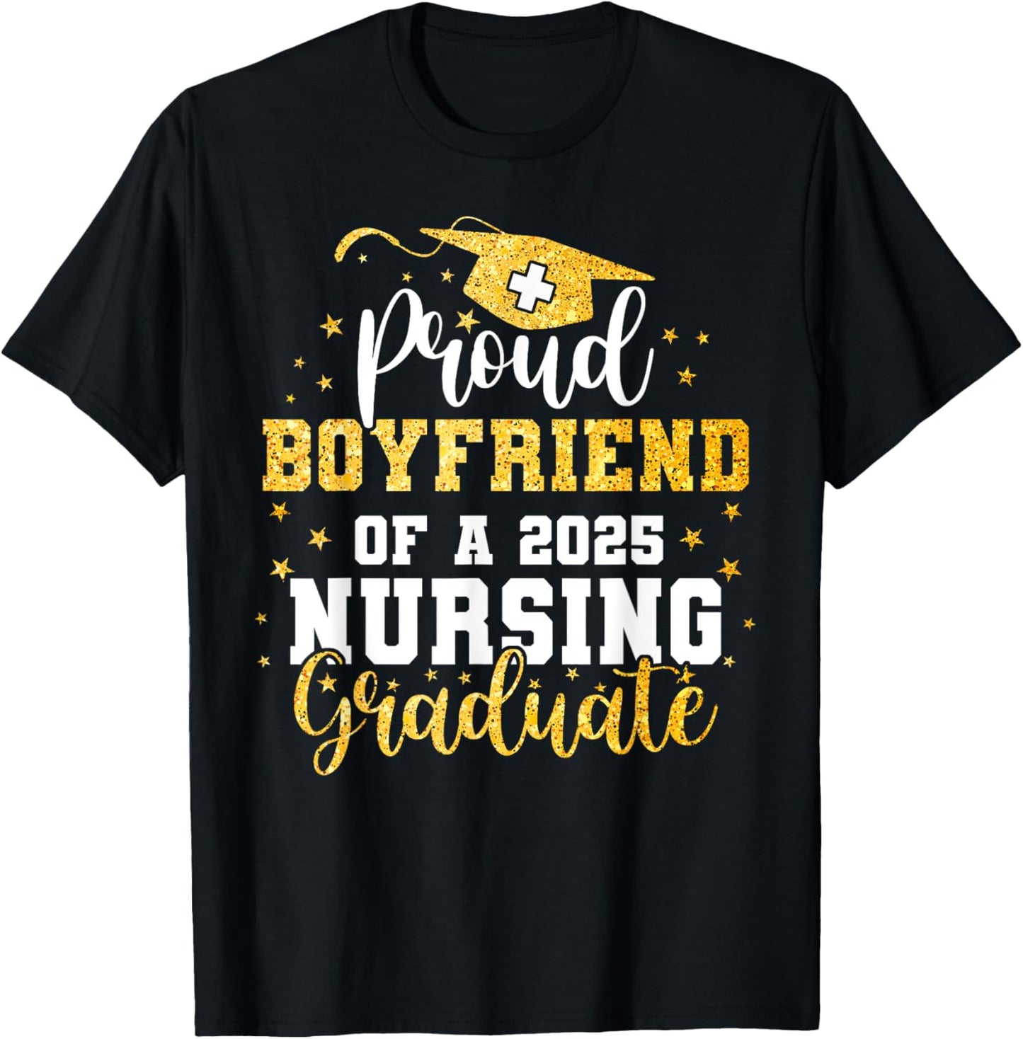 Proud Boyfriend Class Of 2025 Nursing Graduate Graduation T-Shirt