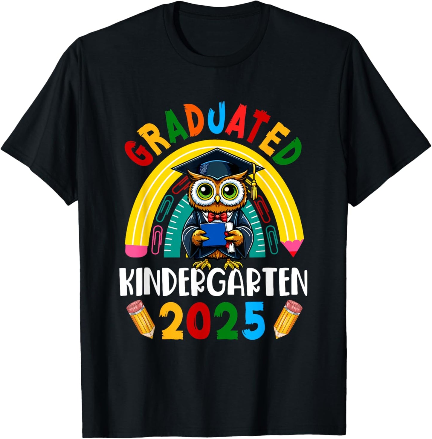 Graduated Kindergarten 2025 Owl Rainbow Students Teachers T-Shirt