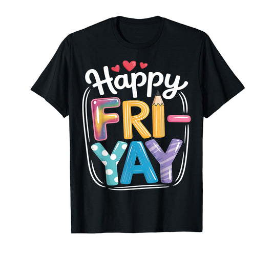 Fri-yay Funny Weekend Tee for Women, Men, Friends, and Fun T-Shirt