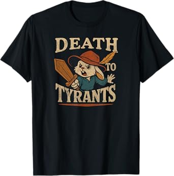 Retro Rabbit Meme Death To Tyrants Funny Vintage 90s Design T-Shirt