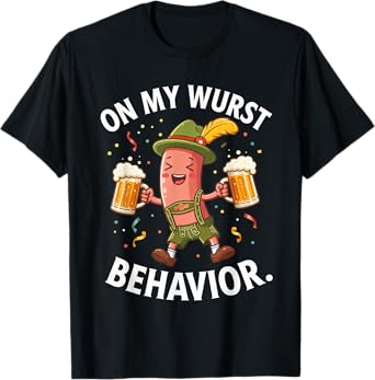 Funny Oktoberfest Saying On My Wurst Behavior Humor T-Shirt