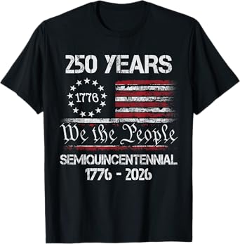 USA Semiquincentennial 250th Anniversary America Celebration T-Shirt