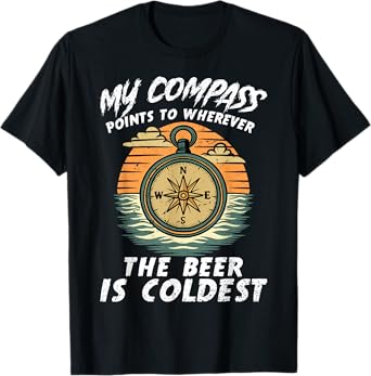 Compass Points to Beer Lover Boating Sailing Boat Sailor T-Shirt