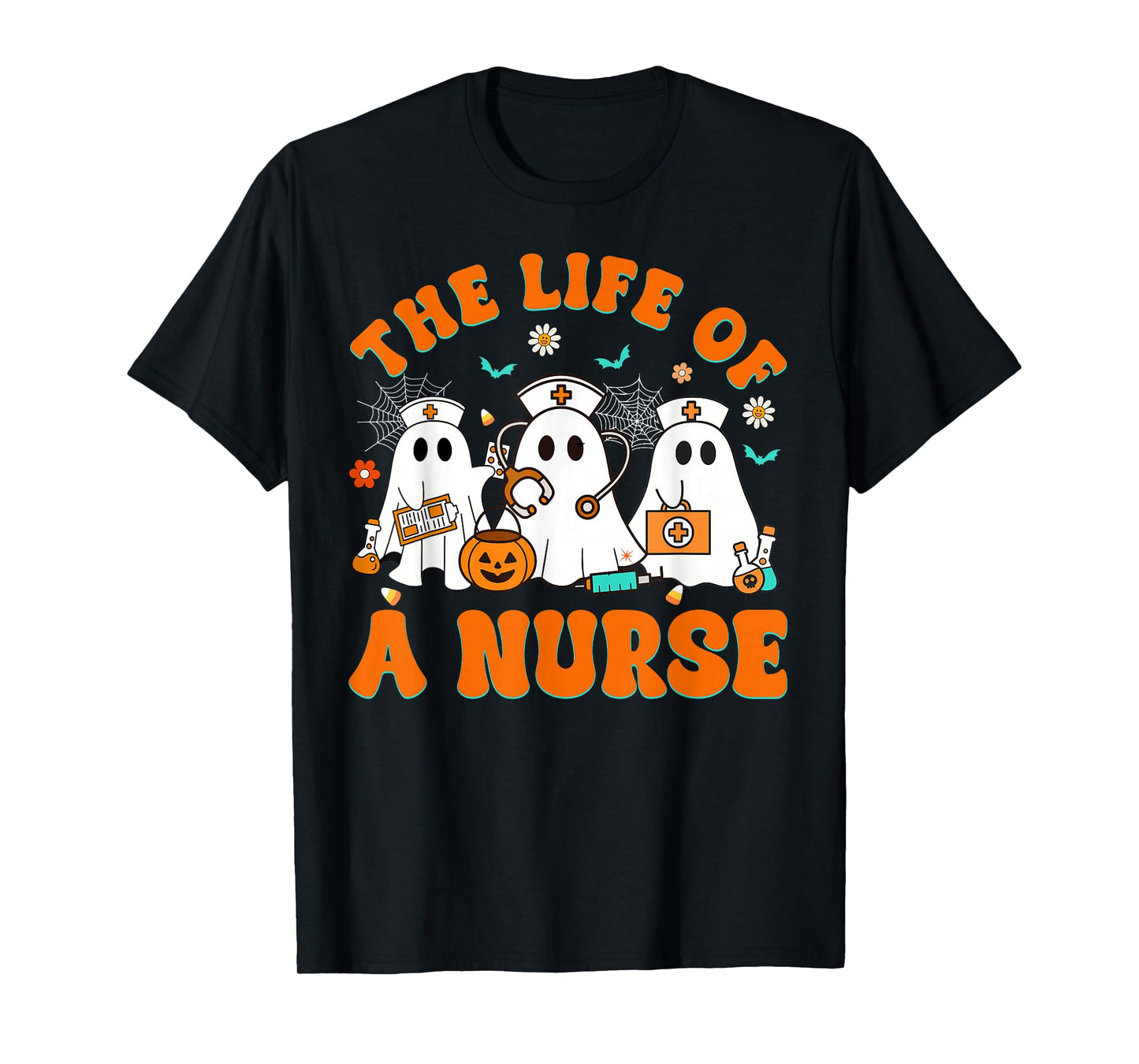 The Life of A Nurse Funny Boo Halloween T-Shirt