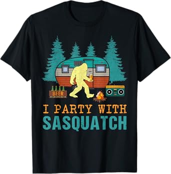 I Party With Sasquatch Bigfoot Camping Funny Gift T-Shirt