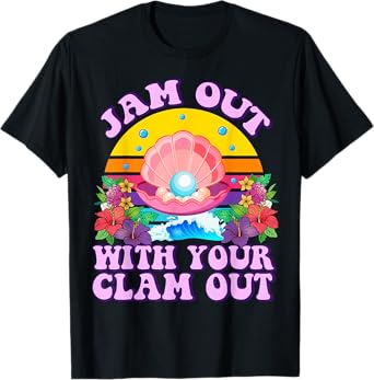 Jam Out With Your Clam Out Funny Cringe Adult Humor Women T-Shirt