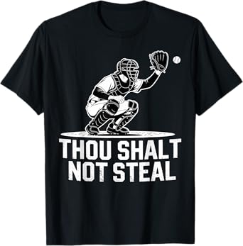 Baseball Catcher Shirt Thou Shalt Not Steal Men Women Kids T-Shirt