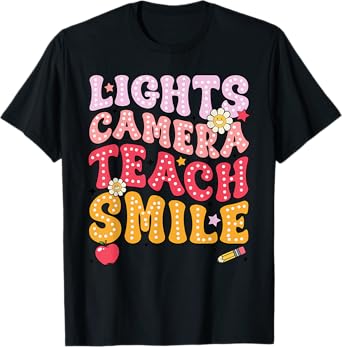 Lights Camera Teach Smile T-Shirt