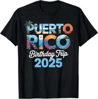 Puerto Rico Birthday Trip 2025 Matching Family Vacation T-Shirt
